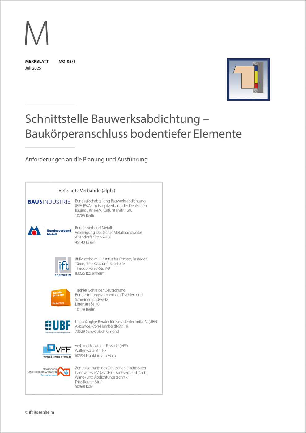 Das Merkblatt MO-05/1 wurde von allen beteiligten Verb&auml;nden erstellt und ist eine unverzichtbare Grundlage f&uuml;r die fachgerechte Planung und Ausf&uuml;hrung. Foto: © ift Rosenheim