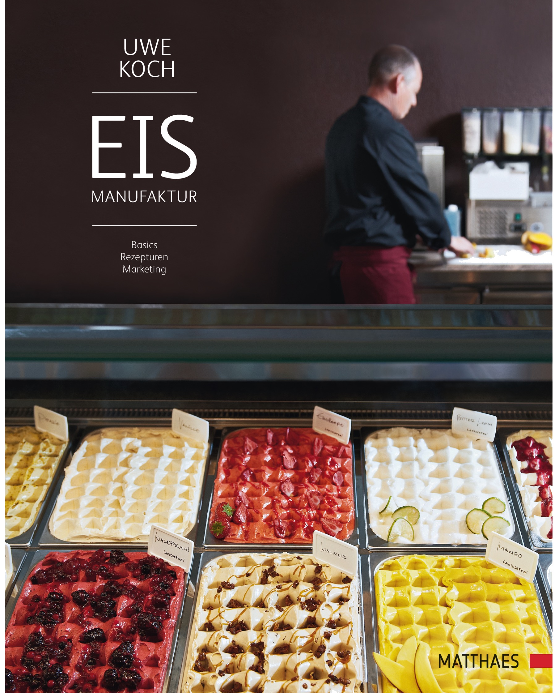 Eis Manufaktur Foto: © Matthaes Verlag