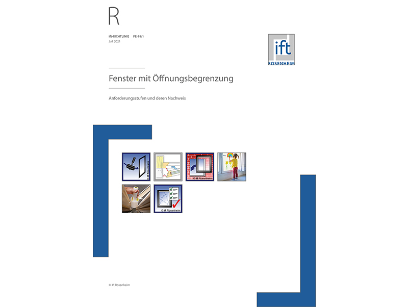 Die neue ift-Richtlinie FE-18/1 bringt Klarheit für die fachgerechte Planung, Ausführung und den Nachweis von Fenstern mit Öffnungsbegrenzern zur Absturzsicherung. Foto: © ift Rosenheim